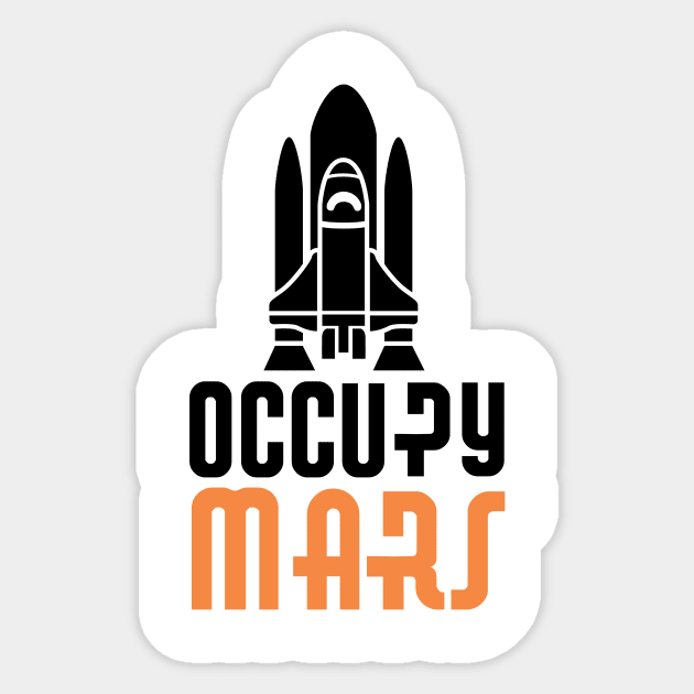 Occupy Mars Space Shuttle Sticker by ThyShirtProject - Affiliate